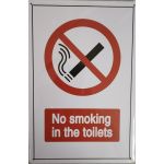 S-81 20 X 30 CM VINTAGE SIGN “NO SMOKING IN THE TOILETS” METAL FRAME