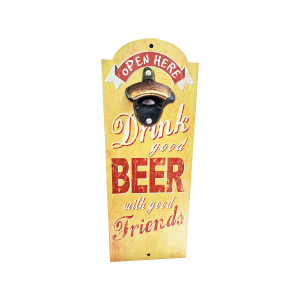 OP378 36CM WOODEN VINTAGE SIGN WITH BOTTLE OPENER - DRINK GOOD BEEER WITH GOOD FRIENDS