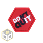 DONT QUIT CATCHPHRASE BALLISTIC HEX PATCH BH00033 - Image 1